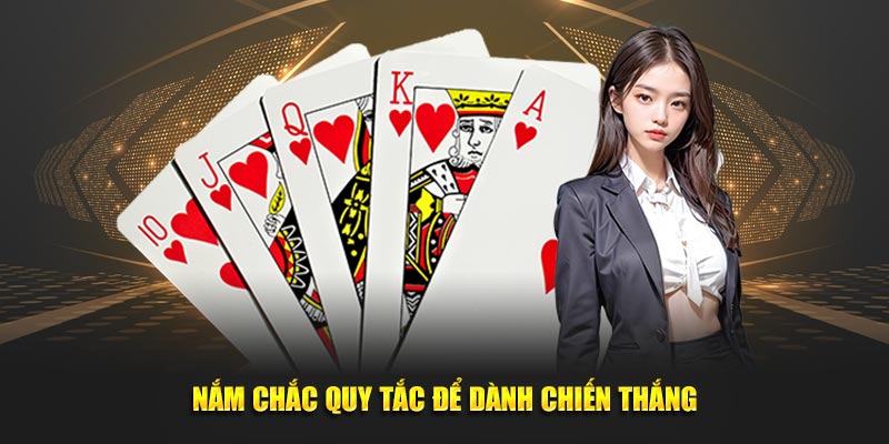 Nắm chắc quy tắc để dành chiến thắng