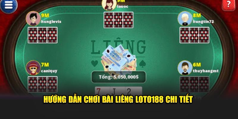 Hướng dẫn chơi bài Liêng chi tiết